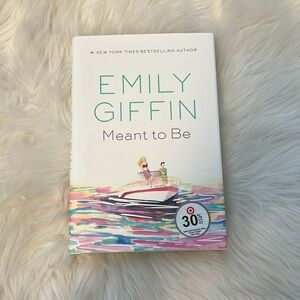Meant to Be by Emily Giffin